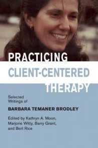 Practicing Client-Centered Therapy : Selected Writings of Barbara Temaner Brodley