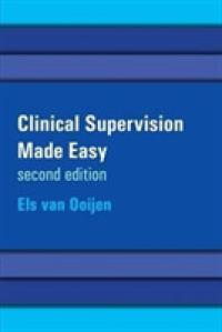 Clinical Supervision Made Easy : A creative and relational approach for the helping professions （2ND）