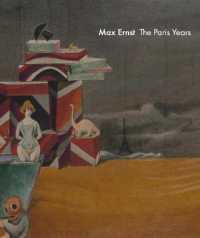Max Ernst : The Paris Years