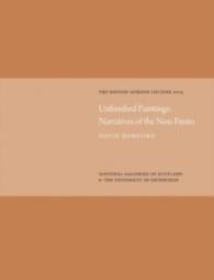 Unfinished Paintings: Narratives of the Non-finito: Watson Gordon Lecture 2014 -- Hardback