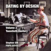 DATING BY DESIGN: Volume 2 Twentieth Century