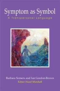 Symptom as Symbol : A Transpersonal Language (Wisdom of the Transpersonal)