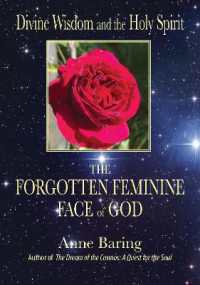 Divine Wisdom and the Holy Spirit: : The Forgotten Feminine Face of God