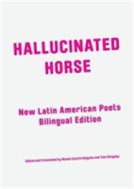 Hallucinated Horse : New Latin American Poets (International Series) -- Paperback / softback