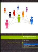 Making Connections : How to Network Effectively to Build Better Business Relationships
