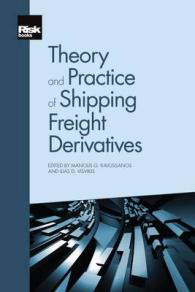 Theory and Practice of Shipping Freight Derivatives -- Paperback