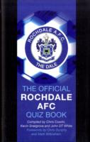 Official Rochdale Afc Quiz Book -- Hardback