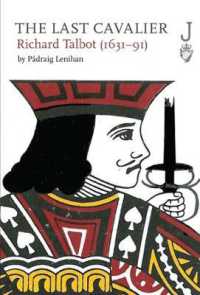 The Last Cavalier : Richard Talbot (1631-91)