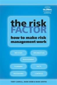 The Risk Factor : How to Make Risk Management Work