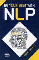 Be Your Best with Nlp : The Power of Ten 10 Steps for Living, Learning and Earning