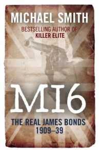 M16 : The Real James Bonds 1919-1939
