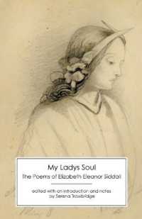 My Ladys Soul : The Poems of Elizabeth Eleanor Siddall