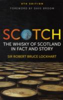 Scotch : The Whisky of Scotland in Fact and Story （8TH）