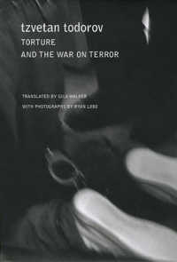 Ｔ．トドロフ著／拷問と反テロ戦争（英訳）<br>Torture and the War on Terror (The French List)