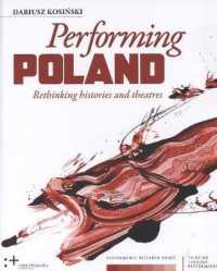Performing Poland : Rethinking histories and theatres