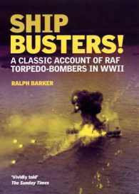 Ship-busters : A Classic Account of Raf Torpedo-bombers in Wwii