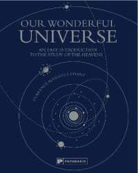 Our Wonderful Universe : An Easy Introduction to the Study of the Heavens