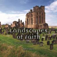 Landscapes of Faith : The Christian Heritage of the North East