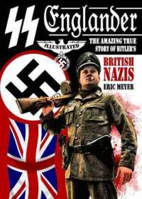 SS Englander : The Amazing True Story of Hitler's British Nazis