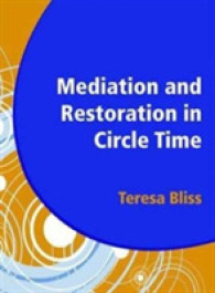 Mediation and Restoration in Circle Time : Increase Participation and Help Develop Emotional Literacy