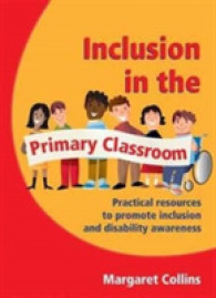 Inclusion in the Primary Classroom : Practical Resources to Promote Inclusion and Disability Awareness
