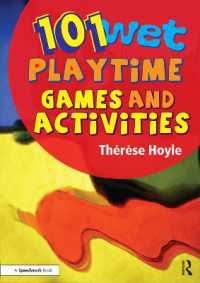 101 Wet Playtime Games and Activities : 'Take time to play - it is the secret of perpetual youth.'