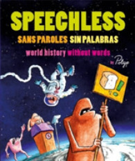 Speechless / Sans Paroles / Sin Parablas : World History without Words （MUL）