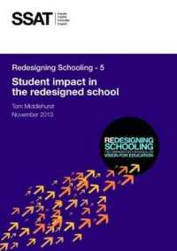Redesigning Schooling : Student Impact in the Redesigned School