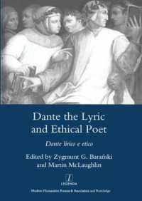 Dante the Lyric and Ethical Poet : Dante Lirico E Etico