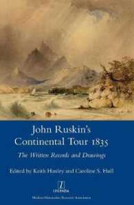 John Ruskin's Continental Tour, 1835 : The Written Records and Drawings (Legenda Main Series)