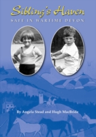 Sibling's Haven : Safe in Wartime Devon