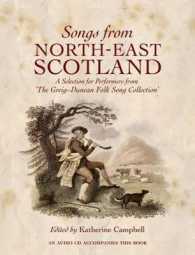 Songs from North-East Scotland : A Selection for Performers from the Greig-Duncan Folk Song Collection （PAP/COM）