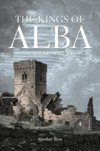 The Kings of Alba : c.1000 - c.1130
