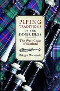 The Piping Traditions of the Inner Isles : of the West Coast of Scotland