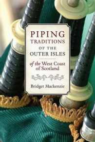 The Piping Traditions of the Outer Isles of the West Coast of Scotland (Piping Traditions)