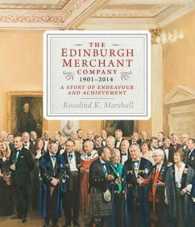 The Edinburgh Merchant Company 1901-2014 : A Story of Endeavour and Achievement