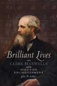 Brilliant Lives : The Clerk Maxwells and the Scottish Enlightenment