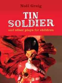 Tin Soldier : and Other Plays for Children
