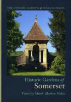 Historic Gardens of Somerset (The Historic Gardens of England)