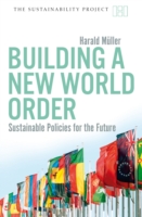 Building a New World Order - Sustainable Policies for the Future