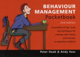 Behaviour Management Pocketbook: 2nd Edition : Behaviour Management Pocketbook: 2nd Edition