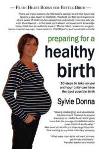 Preparing for a Healthy Birth : Information and Inspiration for Pregnant Women （American）
