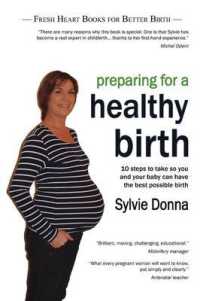 Preparing for a Healthy Birth : Information and Inspiration for Pregnant Women （British easy-read）