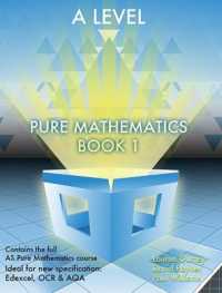 Essential Maths a Level Pure Mathematics Book 1 (Essential Maths)