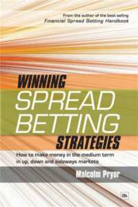 Winning spread betting strategies : How to make money in the medium term in up, down and sideways markets
