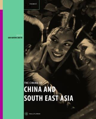 中国・東南アジアの映画<br>The Cinema of China and South East Asia