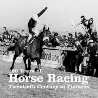 100 Years of Horse Racing (Twentieth Century in Pictures) -- Paperback