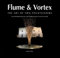 Flume & Vortex : The Art of Two Fountaineers