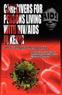 Caregivers of Persons Living with HIV/AIDS in Kenya : An Ecological Perspective （Large Print）