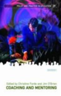 Coaching and Mentoring : Developing Teachers and Leaders (Policy and Practice in Education)